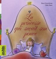 LA PRINCESSE QUI SUCAIT SON POUCE LA PRINCESSE QUI SUCAIT SON POUCE