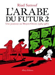 L’ARABE DU FUTUR L’ARABE DU FUTUR