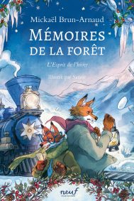 MEMOIRES DE LA FORET L’ESPRIT DE L’HIVER MEMOIRES DE LA FORET L’ESPRIT DE L’HIVER