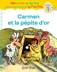 LES P’TITES POULES CARMEN ET LA PEPITE D’OR LES P’TITES POULES CARMEN ET LA PEPITE D’OR