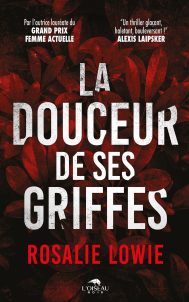 LA DOUCEUR DE SES GRIFFES