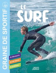 GRAINE DE SPORTIF LE SURF GRAINE DE SPORTIF LE SURF