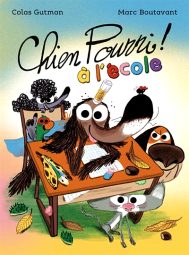 CHIEN POURRI A L’ECOLE CHIEN POURRI A L’ECOLE