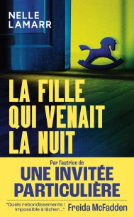 LA FILLE QUI VENAIT DE LA NUIT LA FILLE QUI VENAIT DE LA NUIT