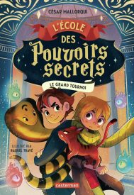 L’ECOLE DES POUVOIRS SECRETS LE GRAND TOURNOI